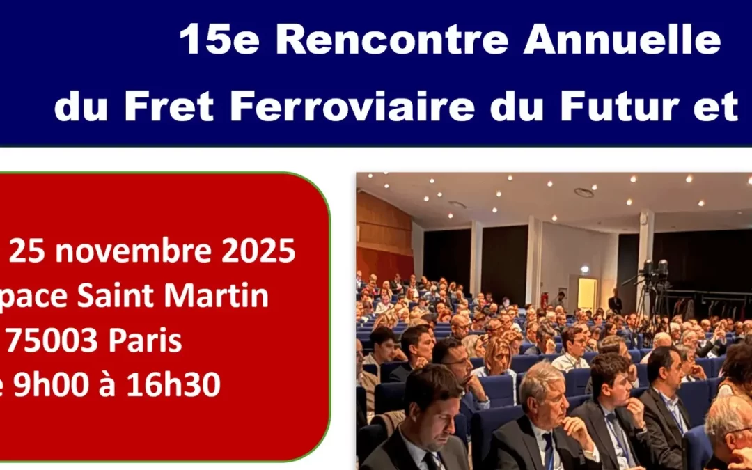 Rencontre Annuelle du Fret Ferroviaire du Futur