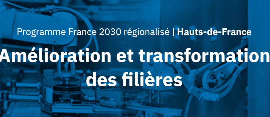 Programme France 2030 régionalisé : Projet d&rsquo;Avenir Filières